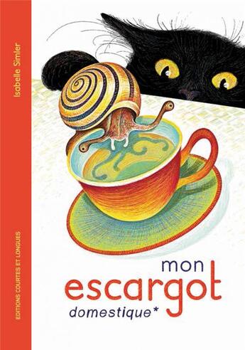 Couverture du livre « Mon escargot domestique » de Isabelle Simler aux éditions Courtes Et Longues