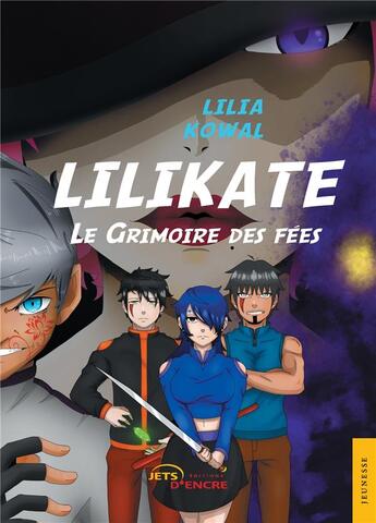 Couverture du livre « Lilikate : le grimoire des fées » de Lilia Kowal aux éditions Jets D'encre