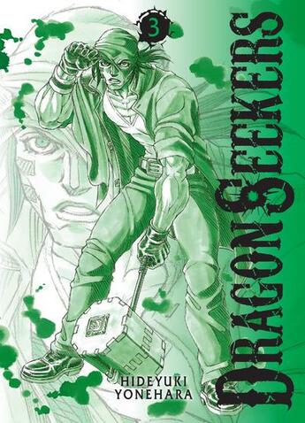 Couverture du livre « Dragon seekers Tome 3 » de Hideyuki Yonehara aux éditions Komikku