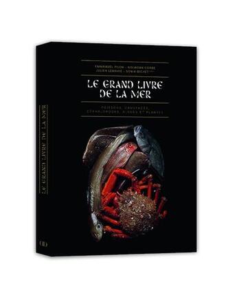 Couverture du livre « Grand Livre de la Mer » de Julien Lemarie et Sonia Bichet et Emmanuel Pilon et Nolwenn Corre aux éditions Alain Ducasse