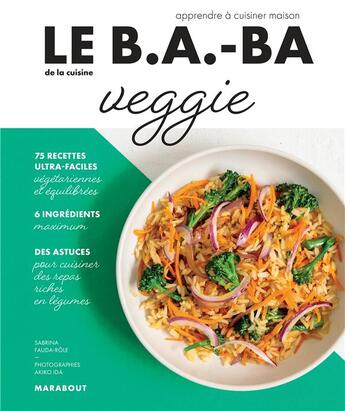 Couverture du livre « Le b.a-ba de la cuisine ; veggie » de Akiko Ida et Sabrina Fauda-Role aux éditions Marabout