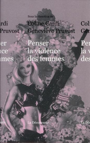 Couverture du livre « Penser la violence des femmes » de Coline Cardi et Genevieve Pruvost aux éditions La Decouverte