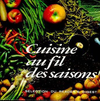 Couverture du livre « Cuisine au fil des saisons » de  aux éditions Selection Du Reader's Digest