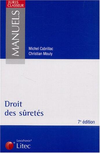 Couverture du livre « Manuel de droit des suretes (7e édition) » de Remy Cabrillac aux éditions Lexisnexis