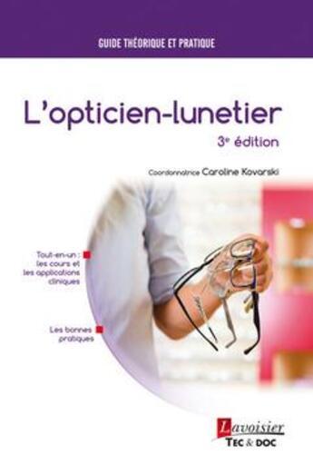Couverture du livre « L'opticien-lunetier (3e édition) » de Caroline Kovarski aux éditions Tec Et Doc