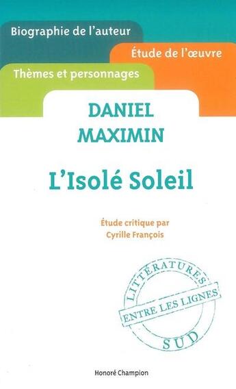 Couverture du livre « L'isolé soleil, de Daniel Maximin » de Cyrille François aux éditions Honore Champion