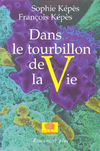 Couverture du livre « Dans le tourbillon de la vie » de Kepes/Lena aux éditions Le Pommier