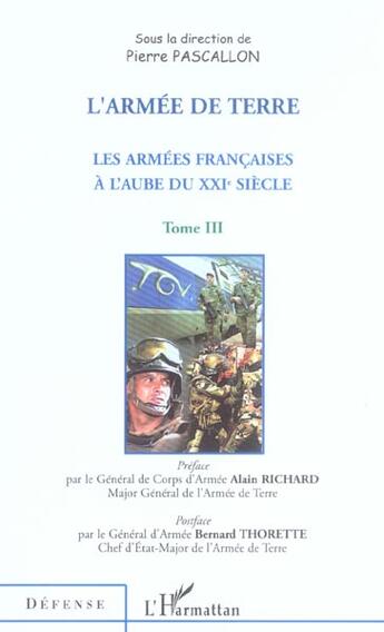 Couverture du livre « L'armee de terre tome iii - vol03 - les armees francaises a l'aube du xxie siecle » de Pierre Pascallon aux éditions L'harmattan