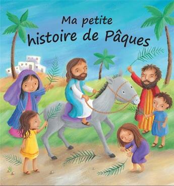 Couverture du livre « Ma petite histoire de Pâques » de Christina Goodings aux éditions Excelsis