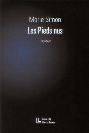 Couverture du livre « Les pieds nus » de Marie Simon aux éditions Leo Scheer