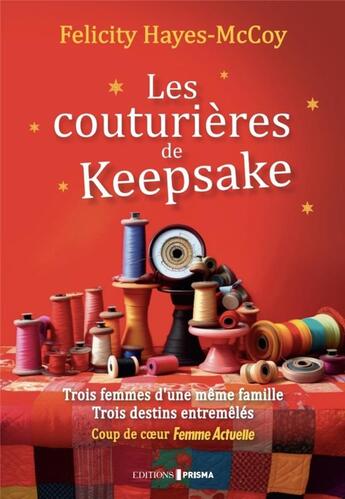 Couverture du livre « Les couturières de Keepsake » de Felicity Hayes-Mccoy aux éditions Prisma