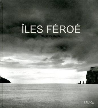 Couverture du livre « Les îles Feroe » de Marco Paoluzzo aux éditions Favre