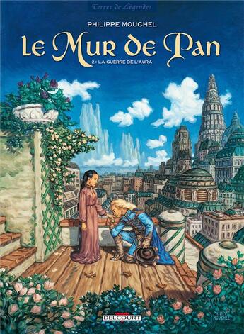 Couverture du livre « Le mur de Pan Tome 2 ; la guerre de l'aura » de Mouchel aux éditions Delcourt