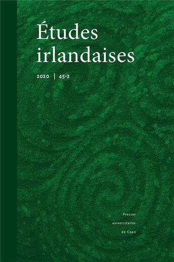 Couverture du livre « Études irlandaises, n° 45-2/2020 » de Auteurs Divers aux éditions Pu De Caen