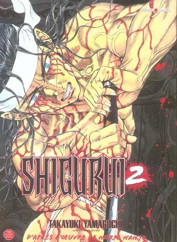 Couverture du livre « Shigurui t.2 » de Takayuki Yamaguchi aux éditions Generation Comics