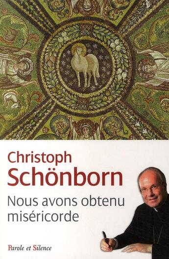 Couverture du livre « Nous avons obtenu misericorde » de Schonborn aux éditions Parole Et Silence