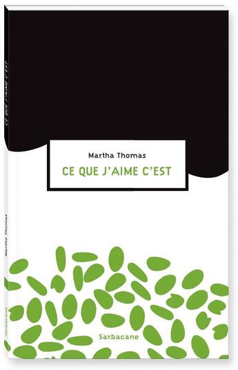 Couverture du livre « Ce que j'aime c'est » de Maria Thomas aux éditions Sarbacane