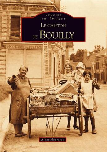 Couverture du livre « Le canton de Bouilly » de Alain Hourseau aux éditions Editions Sutton