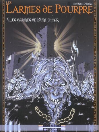 Couverture du livre « Les larmes de pourpre t.3 ; les damnes de dunnottar » de Speltens et Dupriez aux éditions P & T Production - Joker