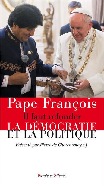 Couverture du livre « Refonder la démocratie et la politique » de Jorge Bergoglio aux éditions Parole Et Silence