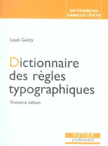 Couverture du livre « Dictionnaire des regles typographiques (3ed) » de Louis Guery aux éditions Edisens