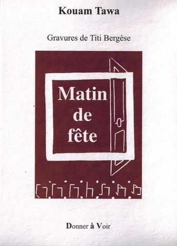 Couverture du livre « Matin de fête » de Kouam Tawa aux éditions Donner A Voir