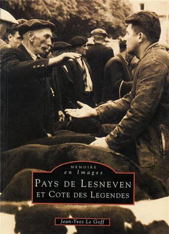 Couverture du livre « Pays de Lesneven et côte des légendes » de Jean-Yves Le Goff aux éditions Editions Sutton