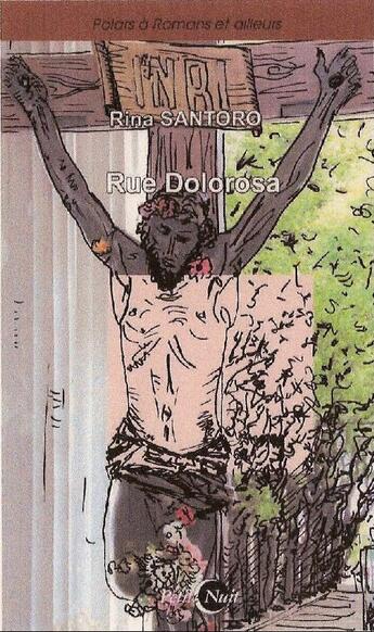 Couverture du livre « Rue Dolorosa » de Rina Santoro aux éditions Nykta