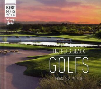 Couverture du livre « Best golfs ; les plus beaux golfs en France et dans le monde » de  aux éditions Prolongations
