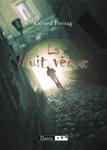 Couverture du livre « La nuit vécue » de Freitag Michel aux éditions Elzevir