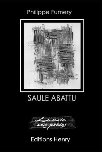 Couverture du livre « Saule abattu » de Philippe Fumery aux éditions Editions Henry