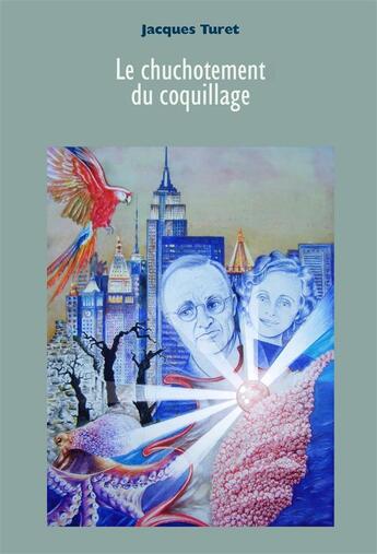 Couverture du livre « Le chuchotement du coquillage » de Jacques Turet aux éditions Edimus