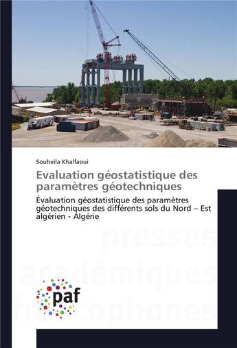 Couverture du livre « Evaluation geostatistique des parametres geotechniques » de Khalfaoui Souheila aux éditions Presses Academiques Francophones