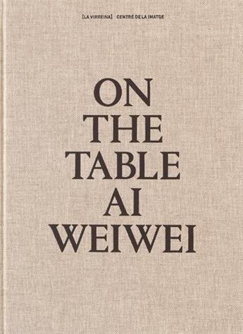 Couverture du livre « On the table » de Rosa Pera et Wei Wei Ai aux éditions La Fabrica