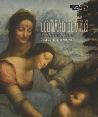 Couverture du livre « L'ultime chef-d'oeuvre de Léonard de Vinci ; la sainte Anne ; l'album de l'exposition » de  aux éditions Officina