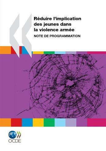 Couverture du livre « Réduire l'implication des jeunes dans la violence armée » de  aux éditions Epagine