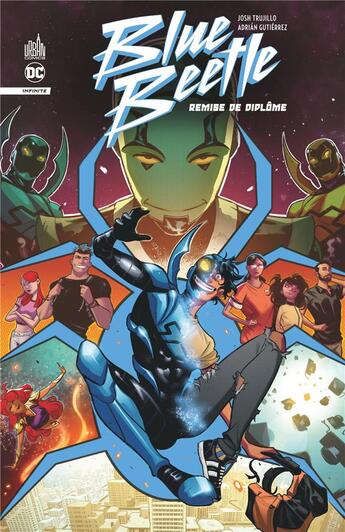 Couverture du livre « Blue Beetle : remise de diplôme » de Josh Trujillo et Adrian Gutierrez aux éditions Urban Comics