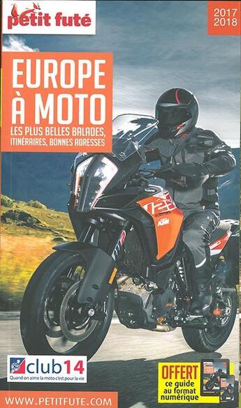 Couverture du livre « GUIDE PETIT FUTE ; THEMATIQUES ; Europe à moto (édition 2017/2018) » de  aux éditions Le Petit Fute