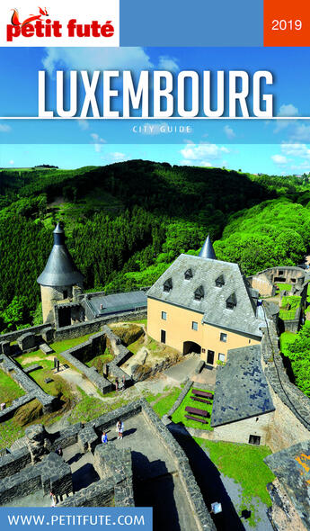 Couverture du livre « Guide Petit futé : city guide : Luxembourg (édition 2019) » de Collectif Petit Fute aux éditions Le Petit Fute