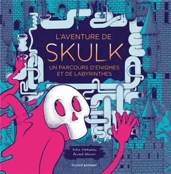 Couverture du livre « L'aventure de skulk un parcours d'enigmes et de labyrinthes » de Vigourt Renaud aux éditions Bayard Jeunesse