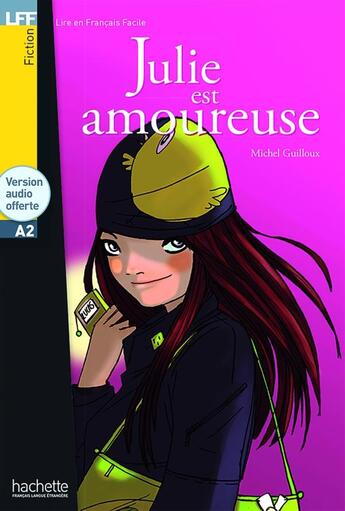 Couverture du livre « Julie est amoureuse ; A2 » de Michel Guillou aux éditions Hachette Fle