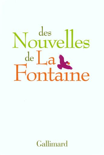 Couverture du livre « Des nouvelles de La Fontaine » de  aux éditions Gallimard