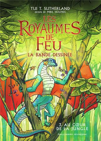 Couverture du livre « Les royaumes de feu Tome 3 : Au coeur de la jungle » de Mike Holmes et Tui T. Sutherland et Barry Deutsch aux éditions Gallimard-jeunesse