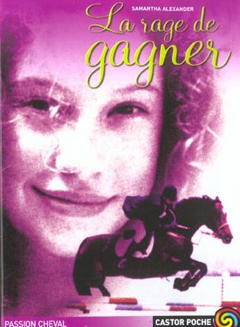 Couverture du livre « La Rage De Gagner » de Alexander Samantha aux éditions Pere Castor