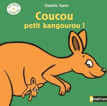 Couverture du livre « Coucou, Petit Kangourou » de Ophelie Texier aux éditions Nathan