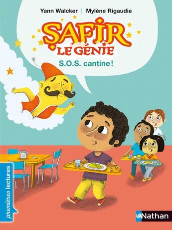 Couverture du livre « Safir le génie ; SOS cantine » de Mylene Rigaudie et Yann Walcker aux éditions Nathan