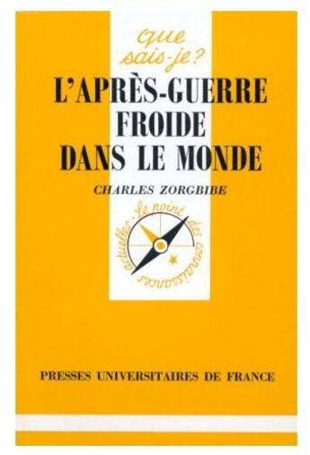 Couverture du livre « L'après-guerre froide dans le monde » de Zorgbibe C aux éditions Que Sais-je ?