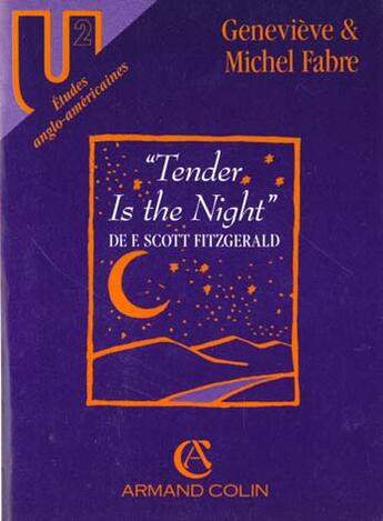 Couverture du livre « Tender Is The Night,De F.Scott Fitzgerald » de Nicole Fabre aux éditions Armand Colin