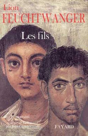 Couverture du livre « Les fils » de Lion Feuchtwanger aux éditions Fayard