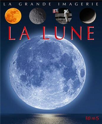 Couverture du livre « La lune » de Jack Delaroche aux éditions Fleurus